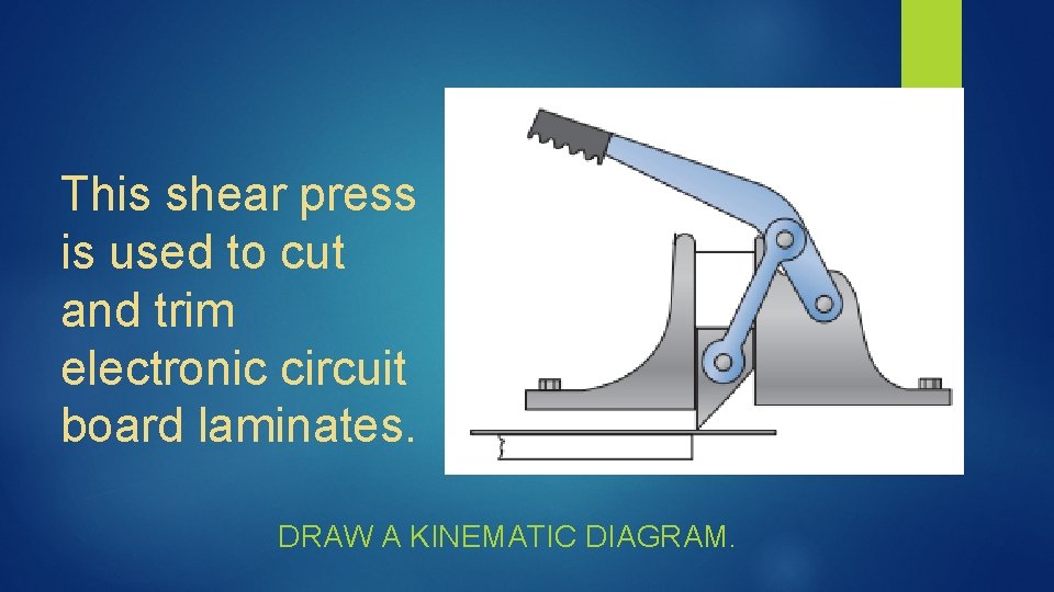 This shear press is used to cut and trim electronic circuit board laminates. DRAW