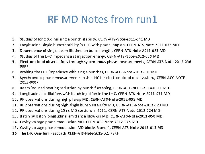 RF MD Notes from run 1 1. 2. 3. 4. 5. 6. 7. 8.
