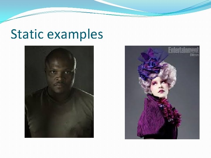 Static examples 