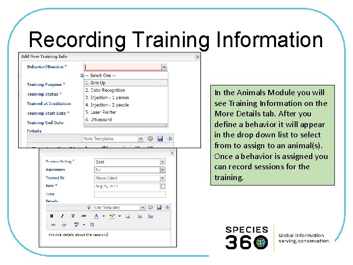 Recording Training Information In the Animals Module you will see Training Information on the