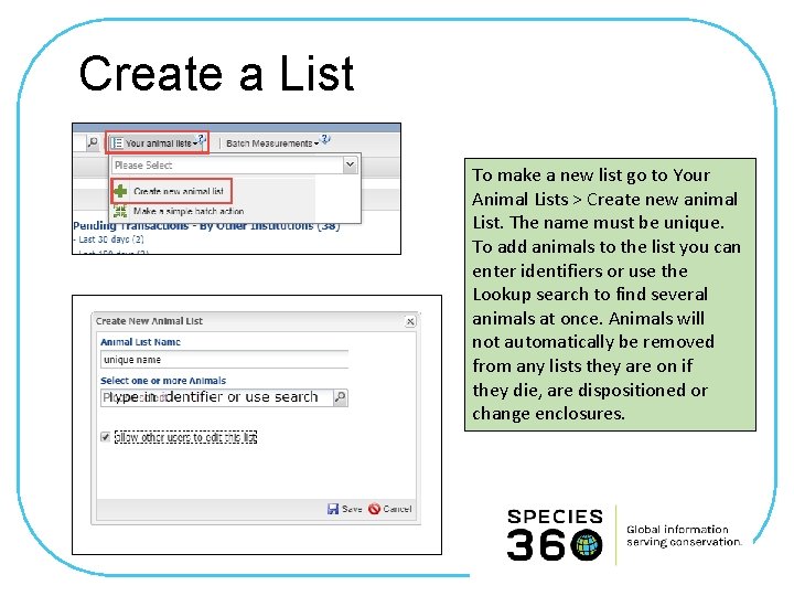 Create a List To make a new list go to Your Animal Lists >