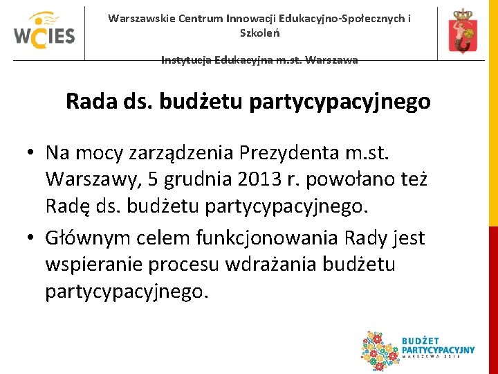 Warszawskie Centrum Innowacji Edukacyjno-Społecznych i Szkoleń Instytucja Edukacyjna m. st. Warszawa Rada ds. budżetu