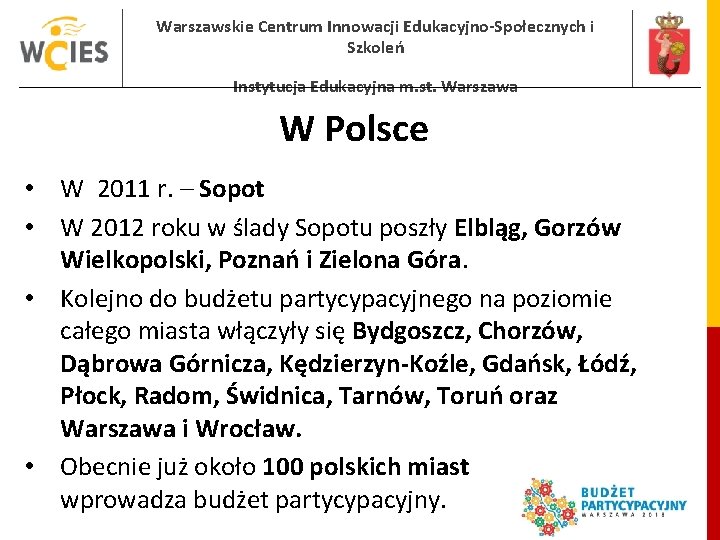 Warszawskie Centrum Innowacji Edukacyjno-Społecznych i Szkoleń Instytucja Edukacyjna m. st. Warszawa W Polsce •