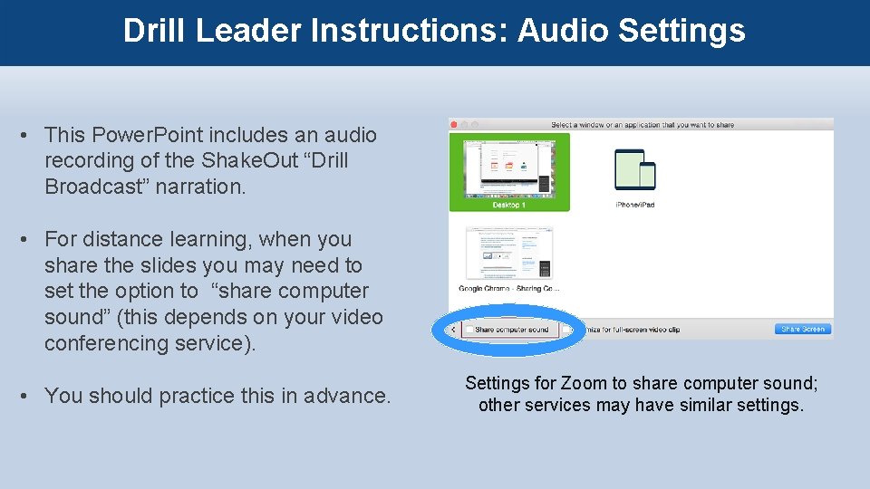Drill Leader Instructions: Audio Settings • This Power. Point includes an audio recording of