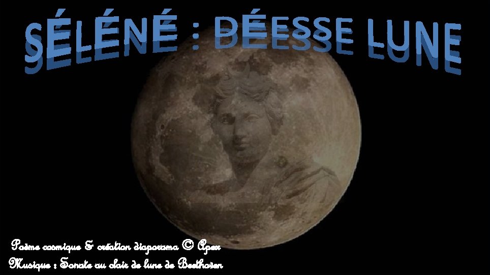 Poème cosmique & création diaporama © Apex Musique : Sonate au clair de lune