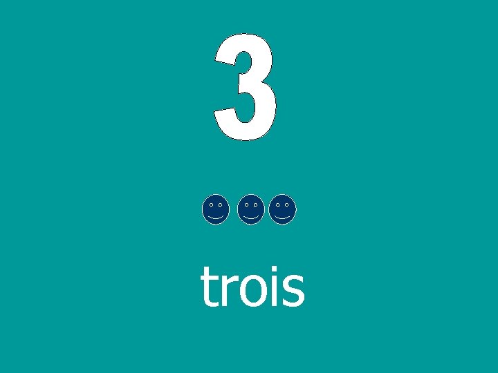 trois 