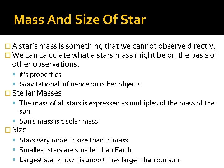 Mass And Size Of Star � A star’s mass is something that we cannot