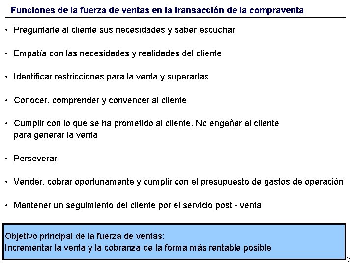 Funciones de la fuerza de ventas en la transacción de la compraventa • Preguntarle
