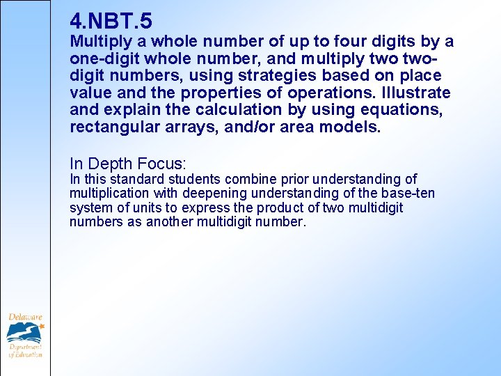 4. NBT. 5 Multiply a whole number of up to four digits by a