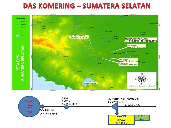 DAS KOMERING – SUMATERA SELATAN DANAU RANAU 125. 1 km 2 KOTA AGUNG A