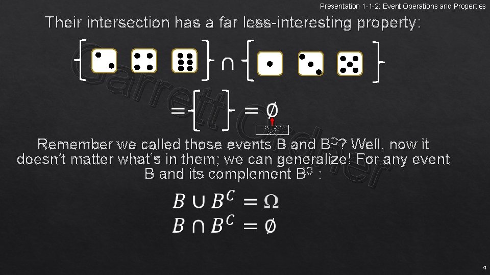 Presentation 1 -1 -2: Event Operations and Properties Their intersection has a far less-interesting
