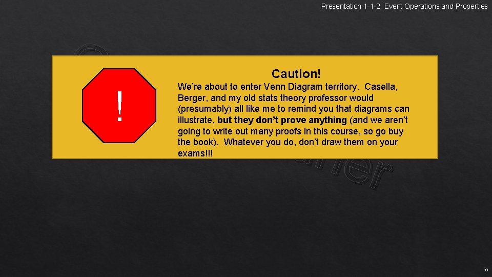 Presentation 1 -1 -2: Event Operations and Properties Gar r e tt O !