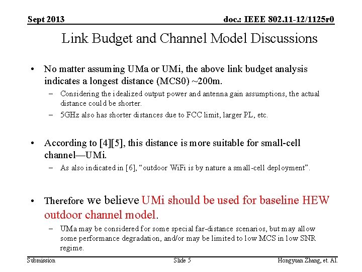 Sept 2013 doc. : IEEE 802. 11 -12/1125 r 0 Link Budget and Channel