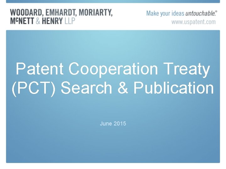 Patent Cooperation Treaty (PCT) Search & Publication June 2015 