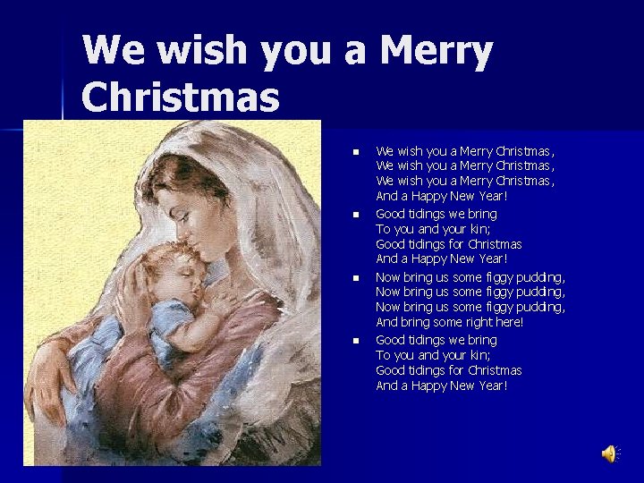 We wish you a Merry Christmas n n We wish you a Merry Christmas,