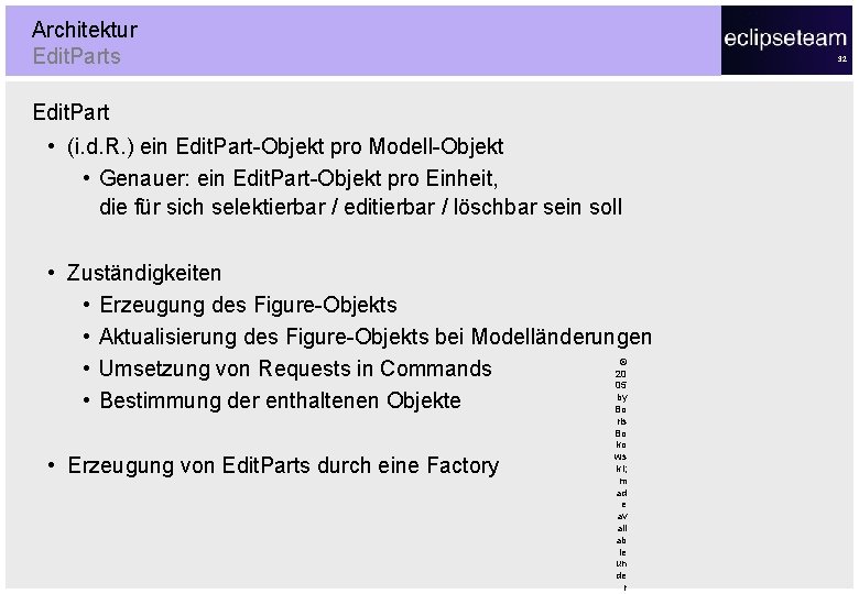 Architektur Edit. Parts 32 Edit. Part • (i. d. R. ) ein Edit. Part-Objekt