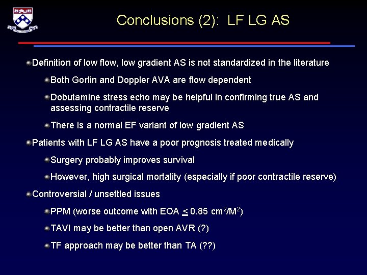 Conclusions (2): LF LG AS Definition of low flow, low gradient AS is not