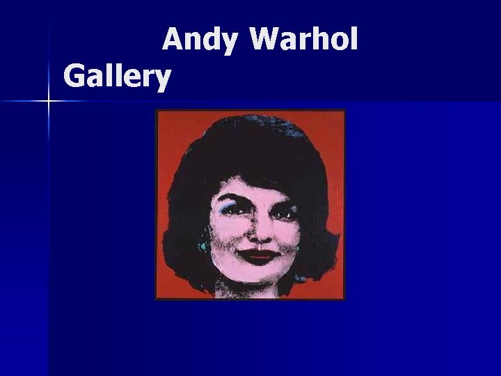 Andy Warhol Gallery 
