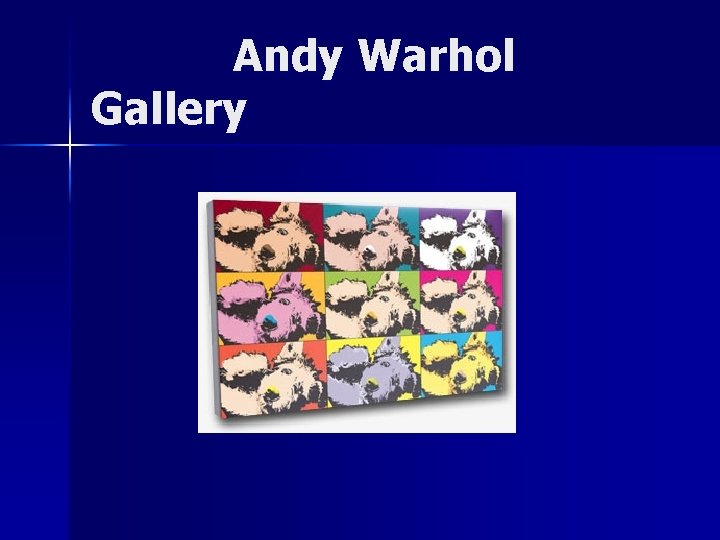 Andy Warhol Gallery 