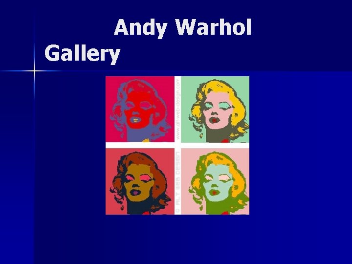 Andy Warhol Gallery 