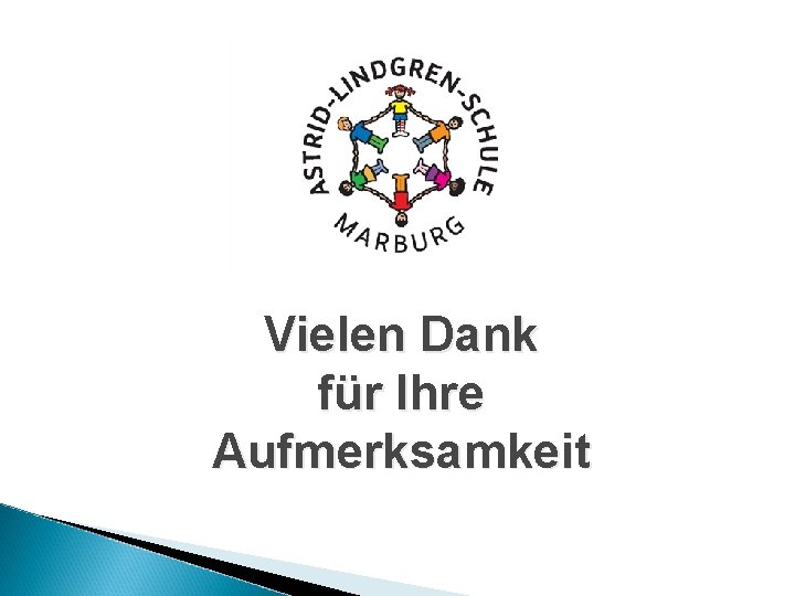 Vielen Dank für Ihre Aufmerksamkeit 