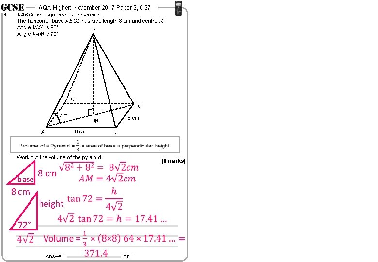 AQA Higher: November 2017 Paper 3, Q 27 1 VABCD is a square-based pyramid.