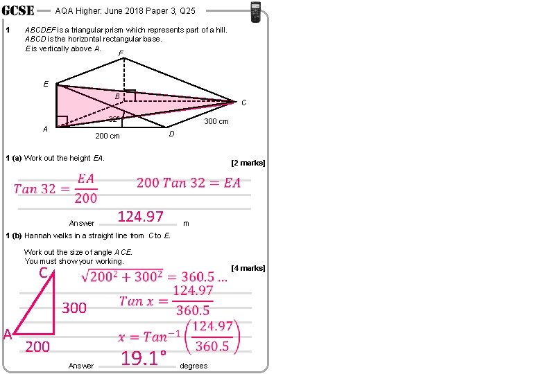 AQA Higher: June 2018 Paper 3, Q 25 1 ABCDEF is a triangular prism