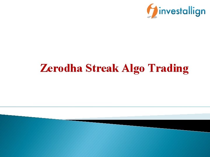 Zerodha Streak Algo Trading 
