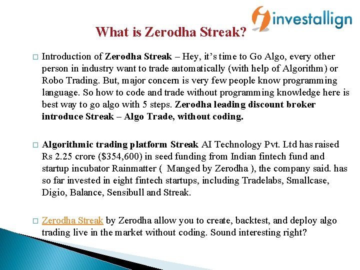 What is Zerodha Streak? � Introduction of Zerodha Streak – Hey, it’s time to