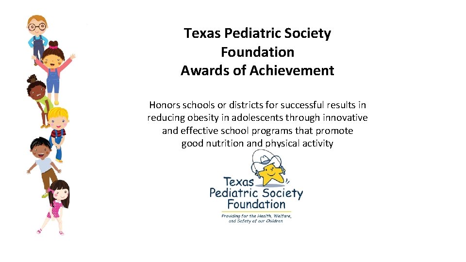 Texas Pediatric Society Foundation Awards of Achievement Honors schools or districts for successful results