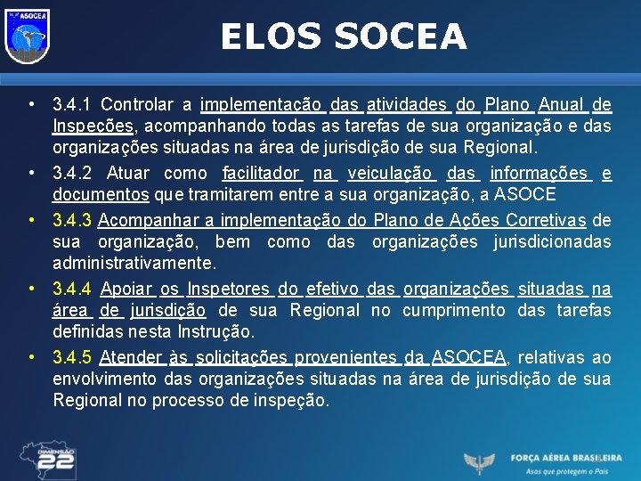 ELOS SOCEA • 3. 4. 1 Controlar a implementação das atividades do Plano Anual