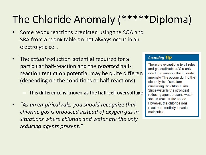 The Chloride Anomaly (*****Diploma) • Some redox reactions predicted using the SOA and SRA