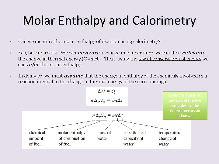 Molar Enthalpy and Calorimetry • Can we measure the molar enthalpy of reaction using
