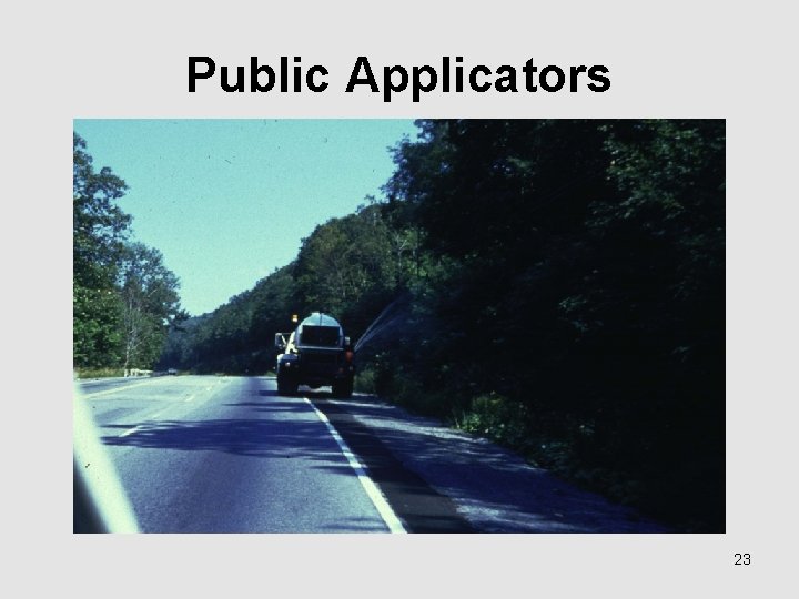 Public Applicators 23 