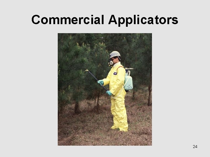 Commercial Applicators 24 