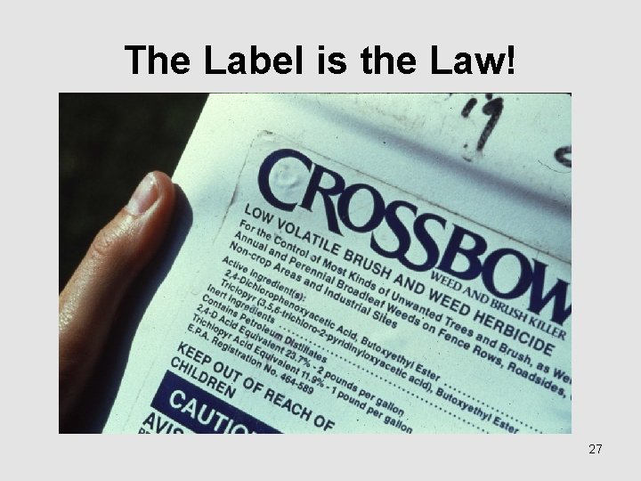 The Label is the Law! 27 