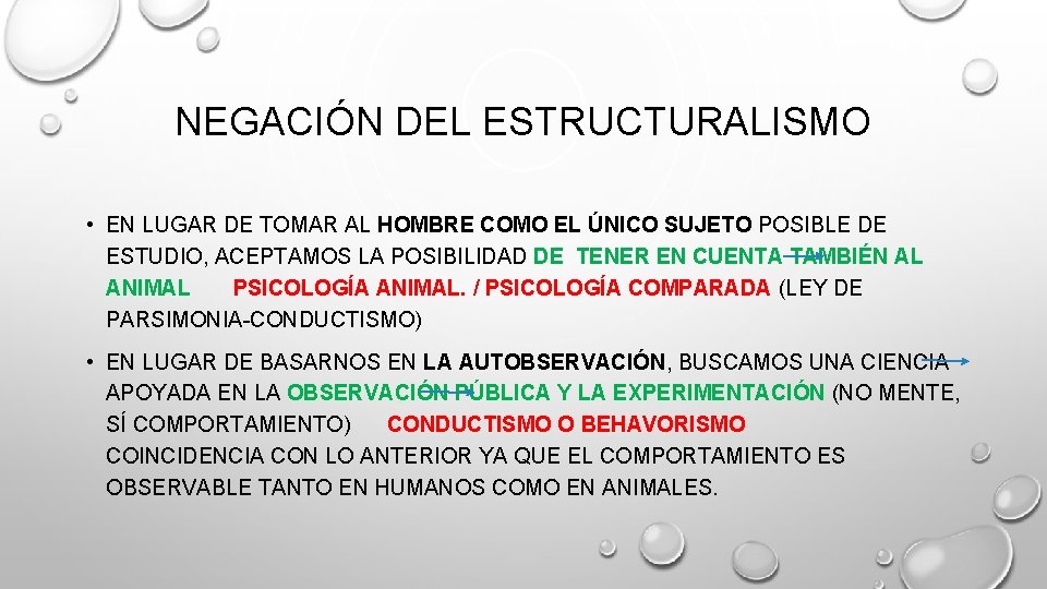 NEGACIÓN DEL ESTRUCTURALISMO • EN LUGAR DE TOMAR AL HOMBRE COMO EL ÚNICO SUJETO