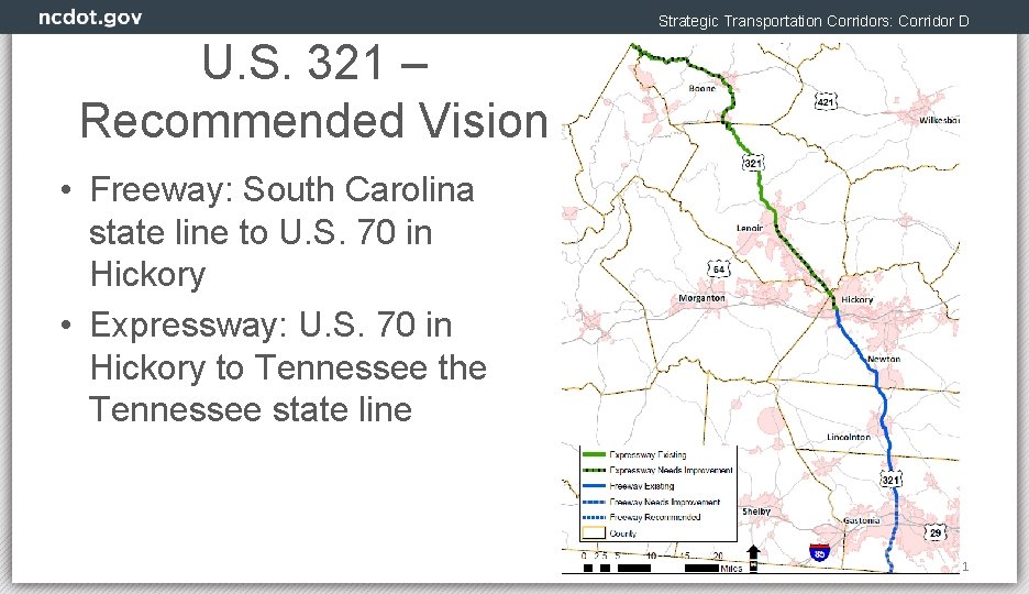 Strategic Transportation Corridors: Corridor D U. S. 321 – Recommended Vision • Freeway: South