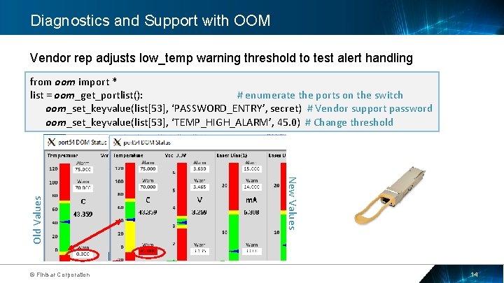 Diagnostics and Support with OOM Vendor rep adjusts low_temp warning threshold to test alert