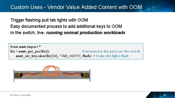Custom Uses - Vendor Value Added Content with OOM Trigger flashing pull tab lights