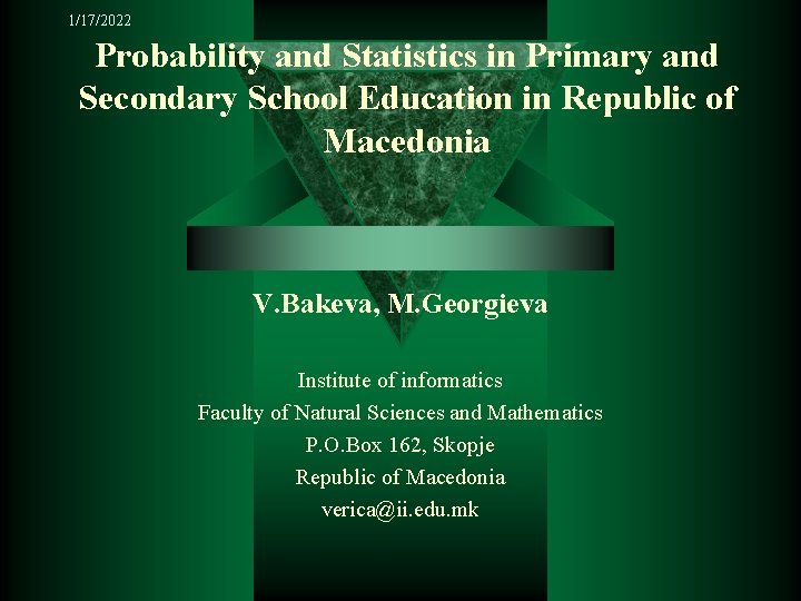 1/17/2022 Probability and Statistics in Primary and Secondary School Education in Republic of Macedonia