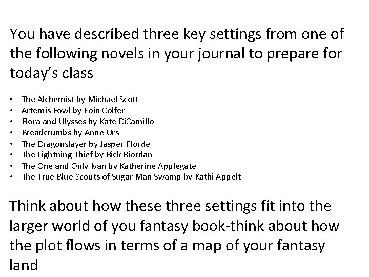 You have described three key settings from one of the following novels in your