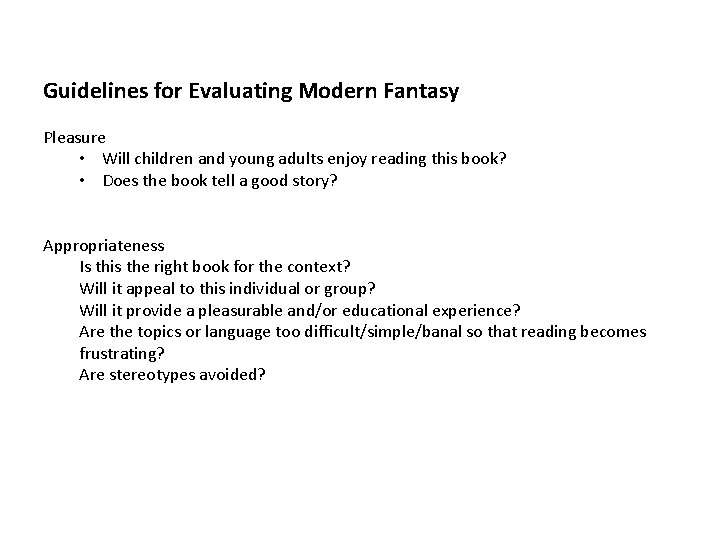 Guidelines for Evaluating Modern Fantasy Pleasure • Will children and young adults enjoy reading