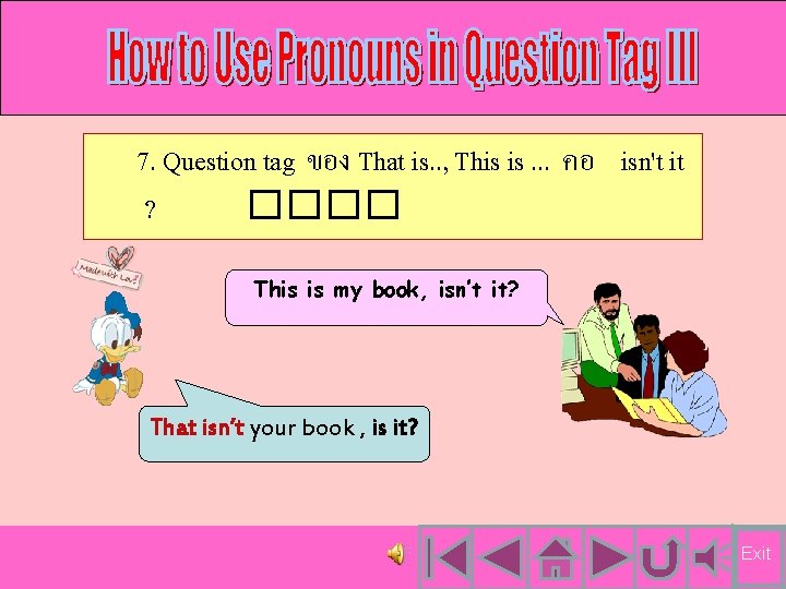 7. Question tag ของ That is. . , This is. . . คอ isn't 7. Question tag ของ That is. . , This is. . . คอ isn't