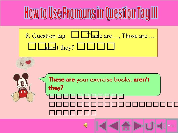 8. Question tag ��� These are…, Those are …. ��� aren't they? ���� These 8. Question tag ��� These are…, Those are …. ��� aren't they? ���� These