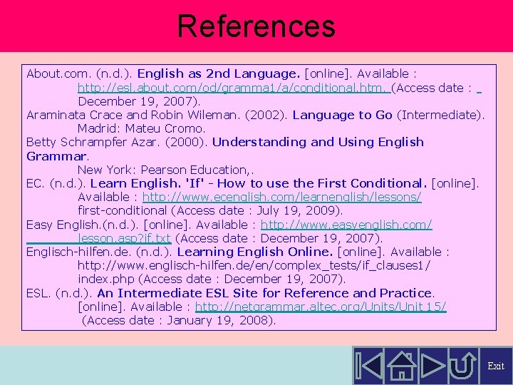 References About. com. (n. d. ). English as 2 nd Language. [online]. Available :