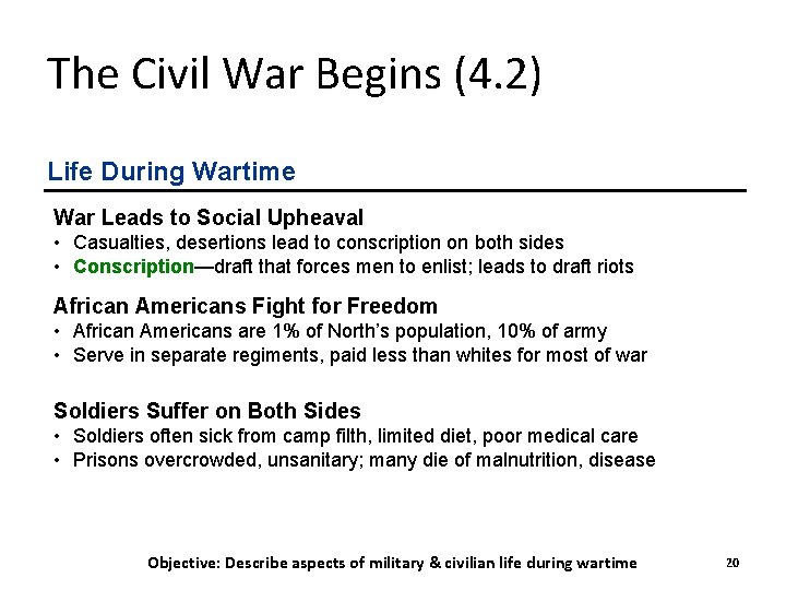 The Civil War Begins (4. 2) Life During Wartime War Leads to Social Upheaval