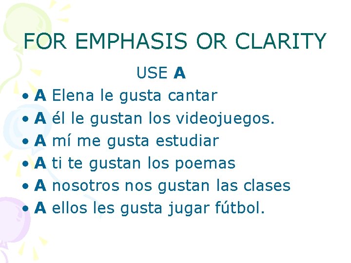 FOR EMPHASIS OR CLARITY • A • A • A USE A Elena le