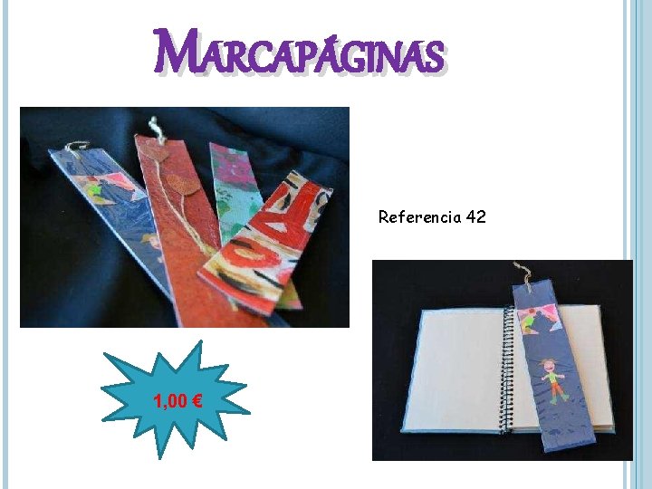 MARCAPÁGINAS Referencia 42 1, 00 € 