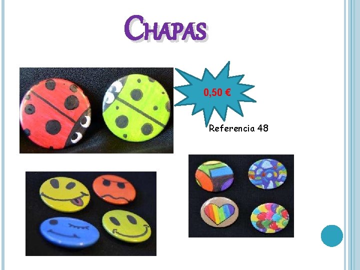 CHAPAS 0, 50 € Referencia 48 